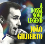 Gilberto, Joao - A Bossa Nova Legend
