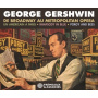 V/A - George Gershwin. De Broadway Au Metropolitan Opera
