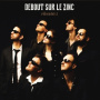 Debout Sur Le Zinc - Eldorado(S)