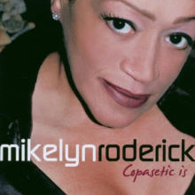 Roderick, Mikelyn - Copasetic is