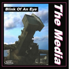 Media, the - Blink of an Eye