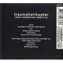 Traumahelikopter - I Don't Understand Them At All