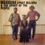 Mujuru, Ephat & the Spirit of the People - Mbavaira