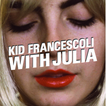 Kid Francescoli - With Julia