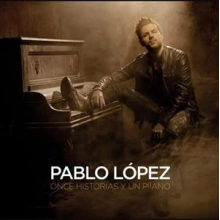 Lopez, Pablo - Once Historias Y Un Piano
