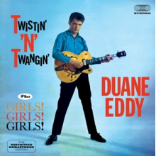 Eddy, Duane - Twistin' N Twangin'/Girls! Girls! Girls!