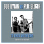 Dylan, Bob Vs Pete Seger - Singer and the Song