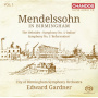 Gardner, Edward & City of Birmingham Symphony Orchestra - Mendelssohn In Birmingham Vol. 1