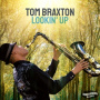 Braxton, Tom - Lookin' Up