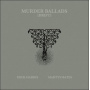 Harris, Mick & Martyn Bates - Murder Ballads (Drift)