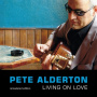 Alderton, Pete - Living On Love