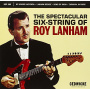 Lanham, Roy - Spectacular Six-String of