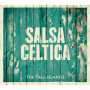 Salsa Celtica - Tall Islands