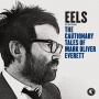 Eels - Cautionary Tales of Mark Oliver Everett