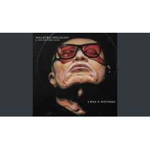 Milligan, Malford & the Southern Aces - I Was a Witness