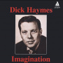 Haymes, Dick - Imagination