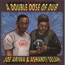 Ariwa, Joe -& Ashanti Selah- - A Double Dose of Dub