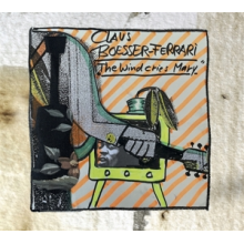 Boesser-Ferrari, Claus - The Wind Cries Mary