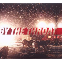 Frost, Ben - By the Throat