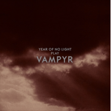 Year of No Light - Vampyr