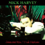 Harvey, Mick - Intoxicated Man/Pink Elephants