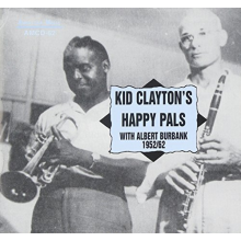 Kid Clayton's Happy Pals With Albert Burbank - Kid Clayton's Happy Pals With Albert Burbank 1952/