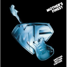 Mother's Finest - Another Mother Further