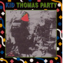 Thomas, Kid - Party