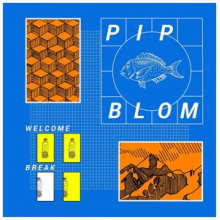 Blom, Pip - Welcome Break