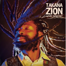 Takana Zion - Human Supremacy