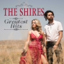Shires - Greatest Hits