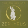 Oh Hellos - Zephyrus