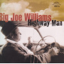 Williams, Big Joe & J.D. Short - Highway Man