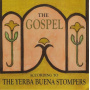 Yerba Buena Stompers - Gospel According To