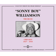 Williamson, Sonny Boy - The Blues : Chicago 1937-1945
