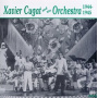 Cugat, Xavier - And His Orchestra '44-'45