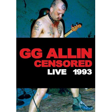 Allin, Gg - Uncensored: Live 1993