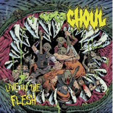 Ghoul - Live In the Flesh