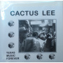 Cactus Lee - Texas Music Forever