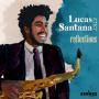 Santana, Lucas -Quintet- - Reflections