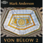 Bulow, H.G. von - Works For Piano Vol.2