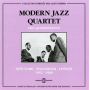 Modern Jazz Quartet - Quintessence: New-York - Stockholm - Lennox 1952-1960