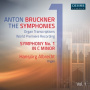 Albrecht, Hansjorg - Bruckner: the Symphonies, Vol. 1 (Arr. For Organ)