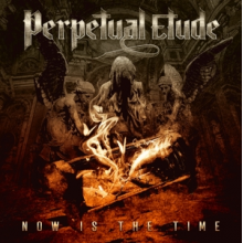 Perpetual Etude - Now is the Time