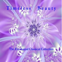 V/A - Timeless Beauty: the Eversound Classical Collection