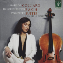 Colliard, Matilda - J.S. Bach - Complete Suites For Cello Solo