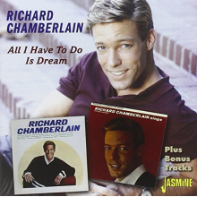 Chamberlain, Richard - All I Have To Do is Dream