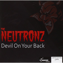 Neutronz - 7-Devil On Your Back