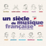 V/A - Un Siecle De Musique Francaise