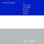 V/A - Hypnotised, a Journey Through Dutch Trance Music, 1994-2005